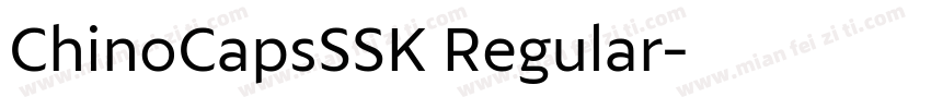 ChinoCapsSSK Regular字体转换